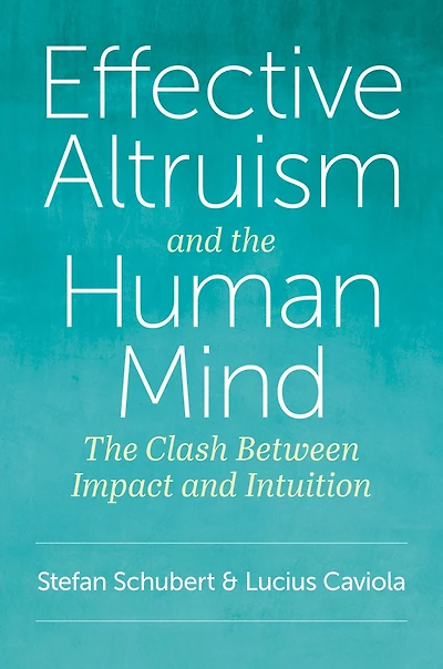 Effective Altruism and The Human Mind: Clash Between Impact Intuition