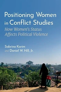 Positioning Women Conflict Studies: How Women's Status Affects Political Violence