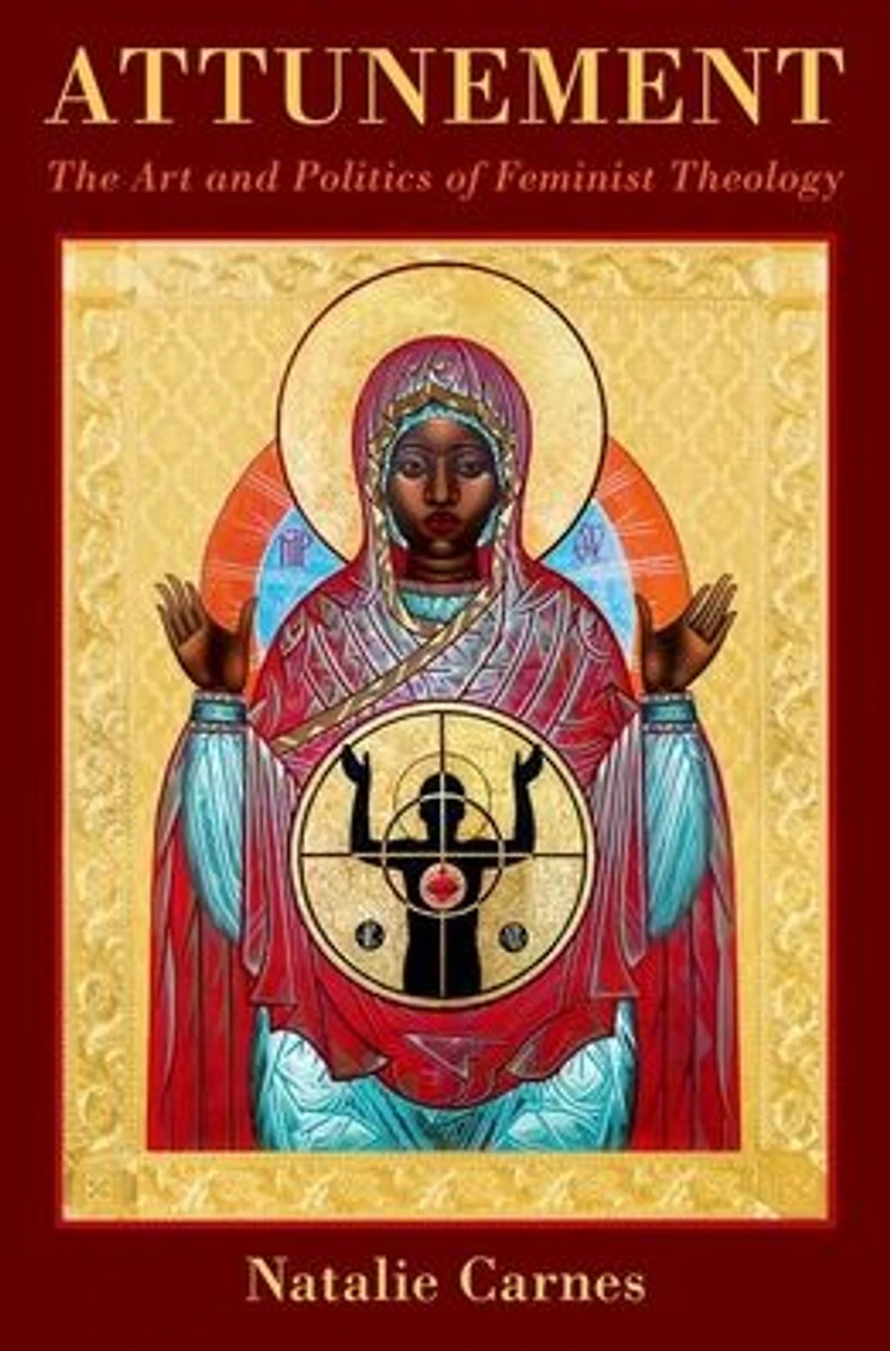 Attunement: The Art and Politics of Feminist Theology