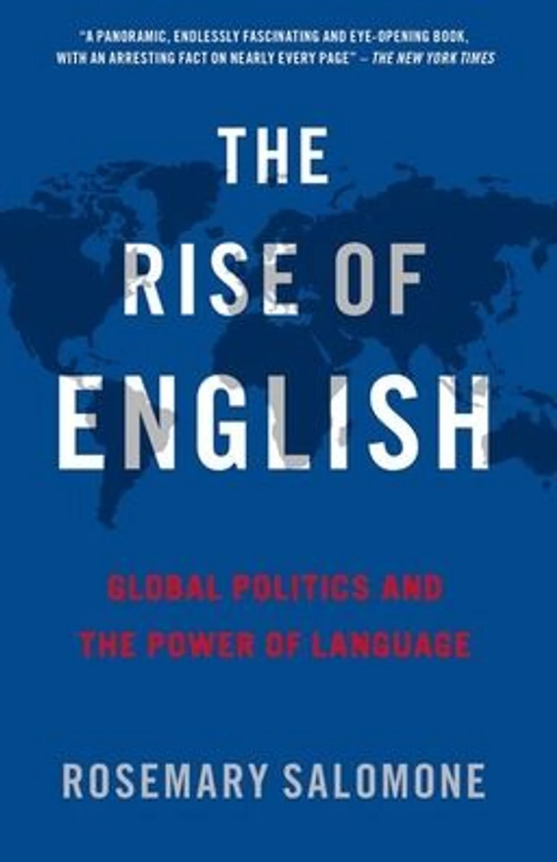 the Rise of English: Global Politics and Power Language