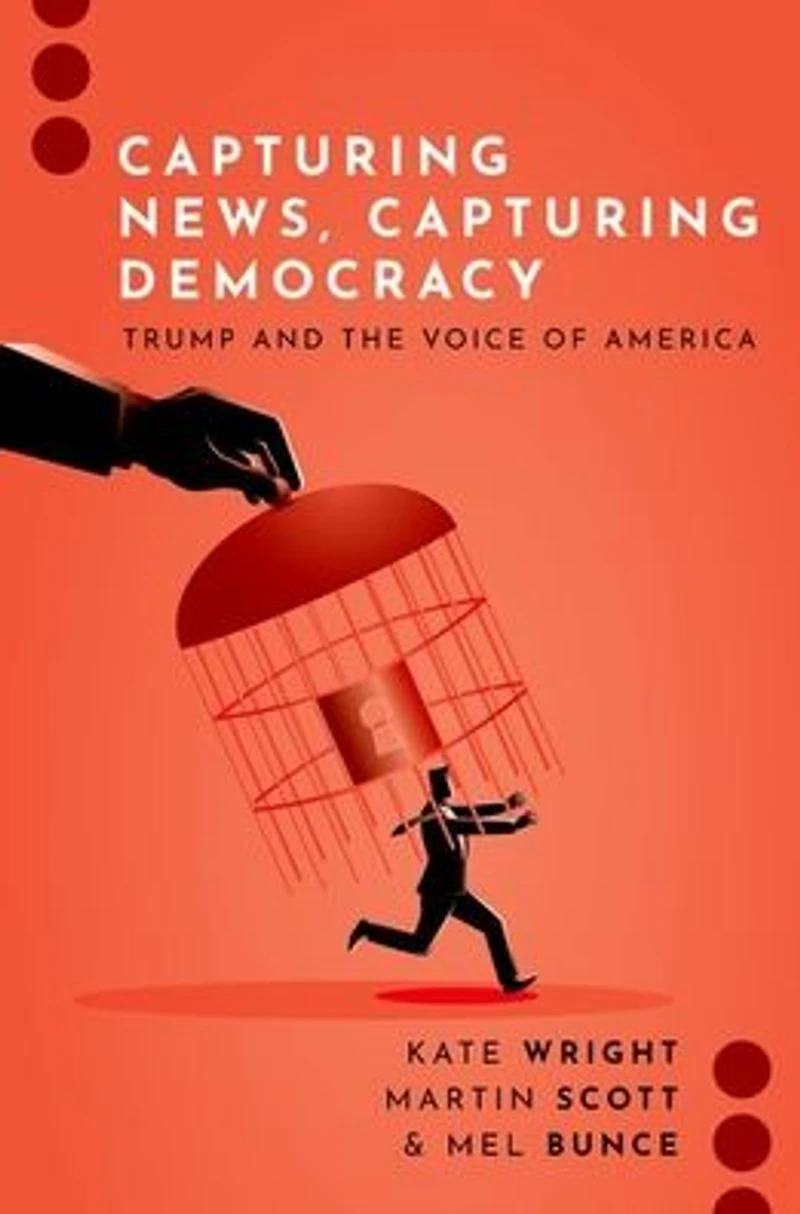 Capturing News, Democracy: Trump and the Voice of America