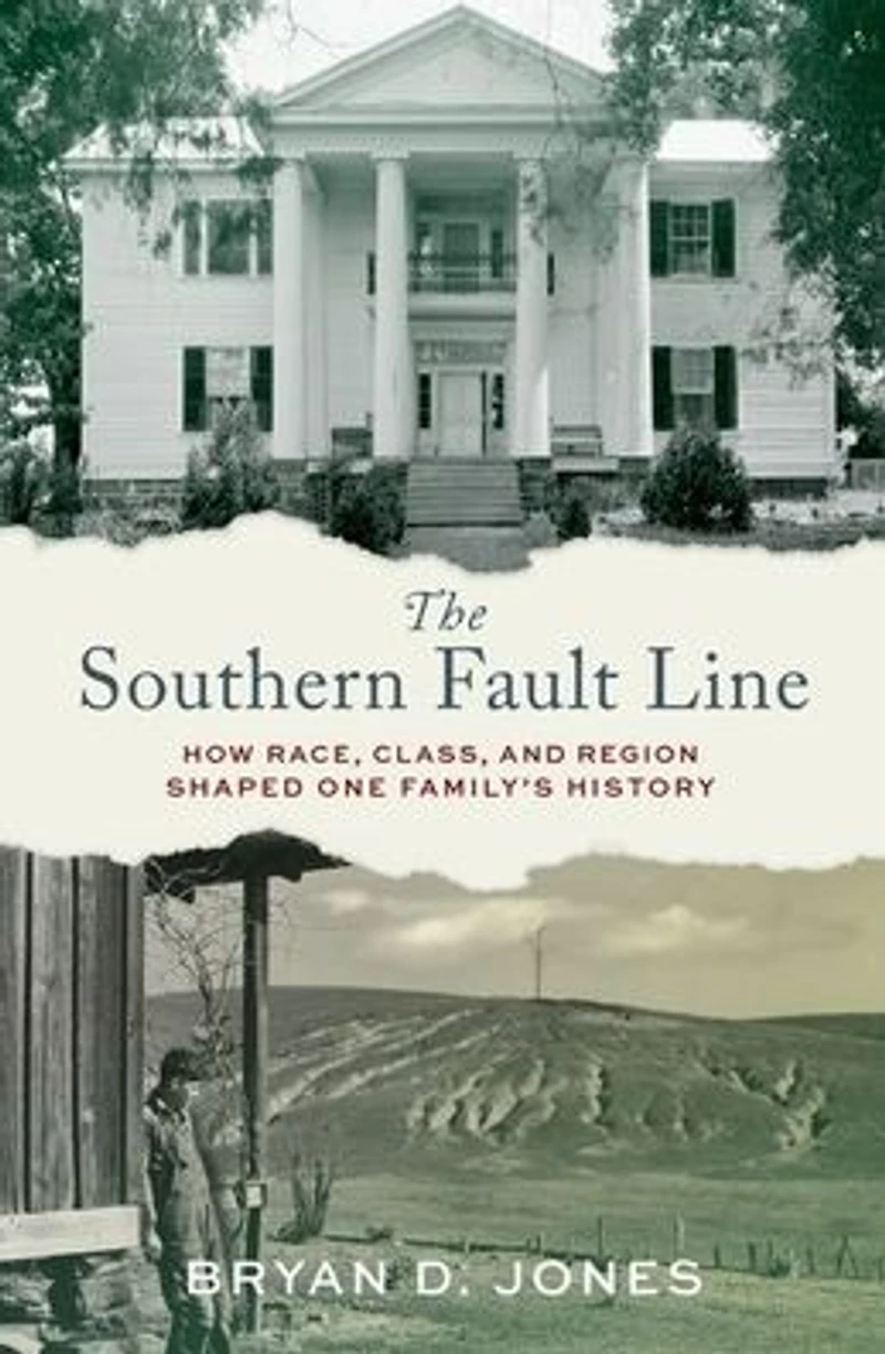The Southern Fault Line: How Race, Class, and Region Shaped One Family's History