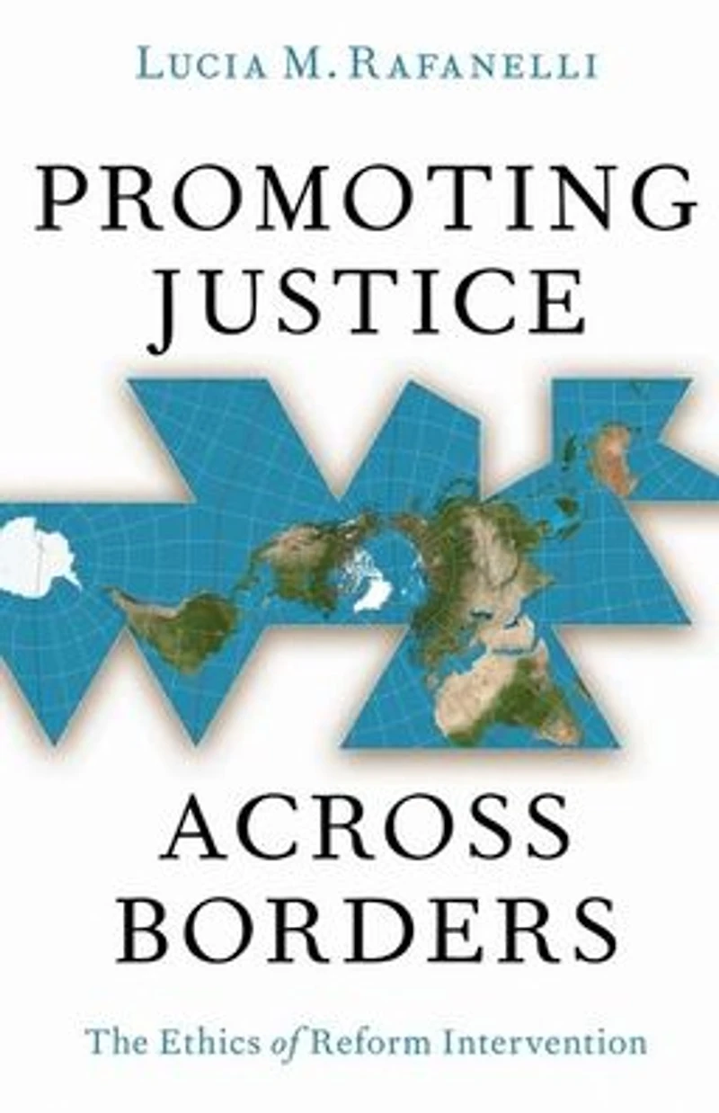 Promoting Justice Across Borders: The Ethics of Reform Intervention