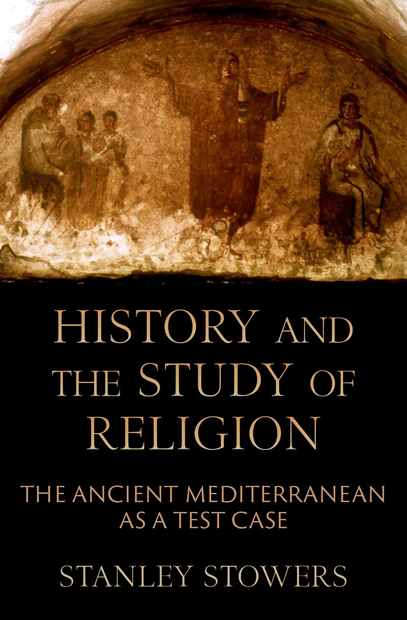 History and The Study of Religion: Ancient Mediterranean as a Test Case