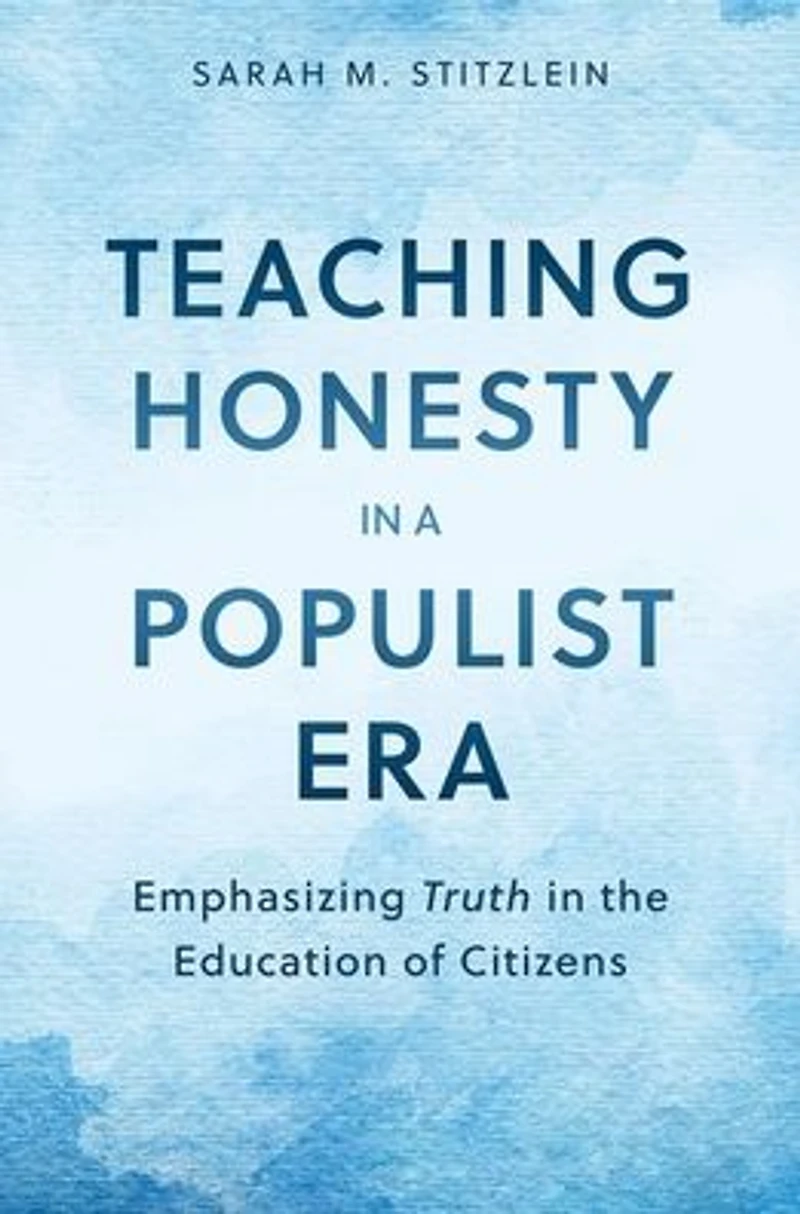 Teaching Honesty a Populist Era: Emphasizing Truth the Education of Citizens