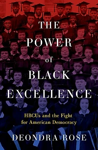 the Power of Black Excellence: HBCUs and Fight for American Democracy