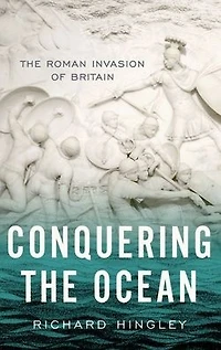 Conquering The Ocean: Roman Invasion of Britain