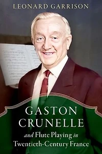 Gaston Crunelle and Flute Playing Twentieth-Century France