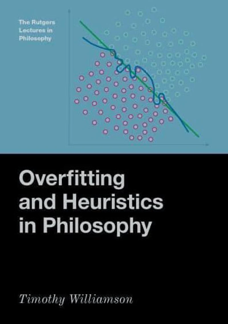 Overfitting and Heuristics Philosophy