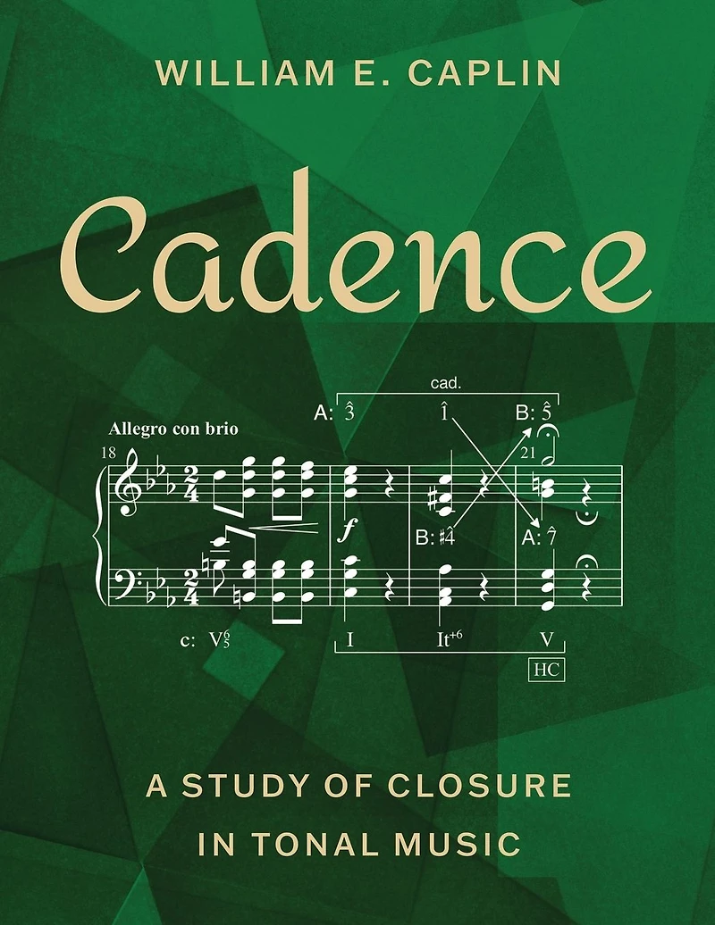 Cadence: A Study of Closure Tonal Music