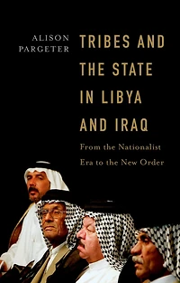 Tribes and the State Libya Iraq: From Nationalist Era to New Order
