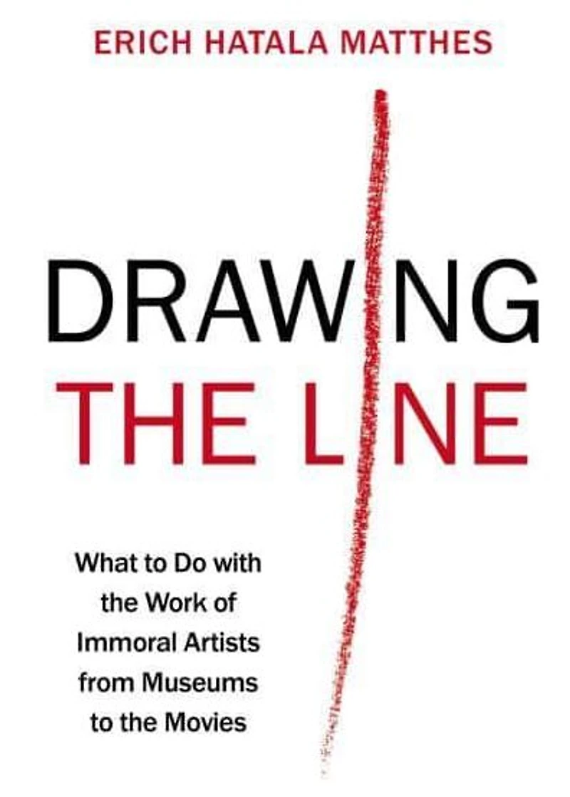 Drawing the Line: What to Do with Work of Immoral Artists from Museums Movies