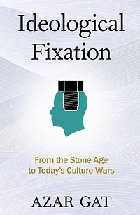 Ideological Fixation: From the Stone Age to Today's Culture Wars