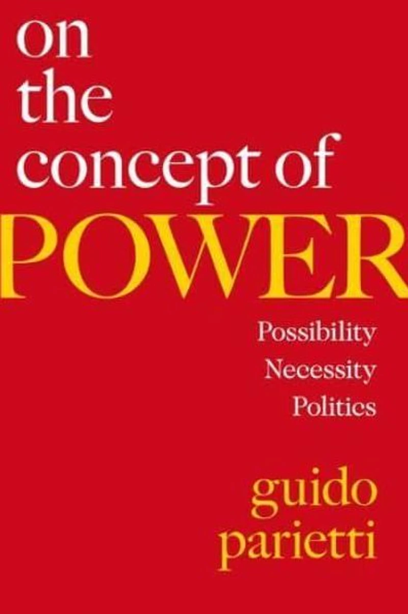 On the Concept of Power: Possibility, Necessity, Politics