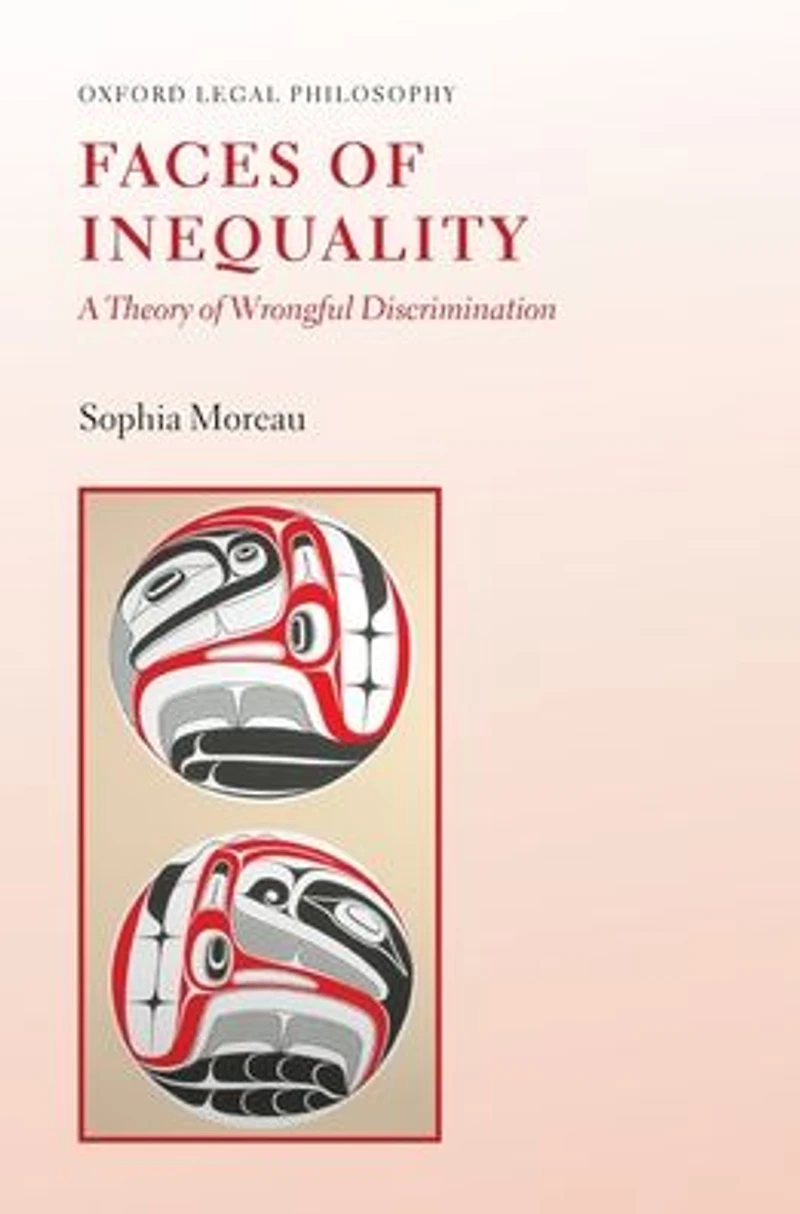 Faces of Inequality: A Theory Wrongful Discrimination