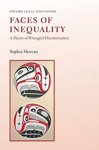 Faces of Inequality: A Theory Wrongful Discrimination