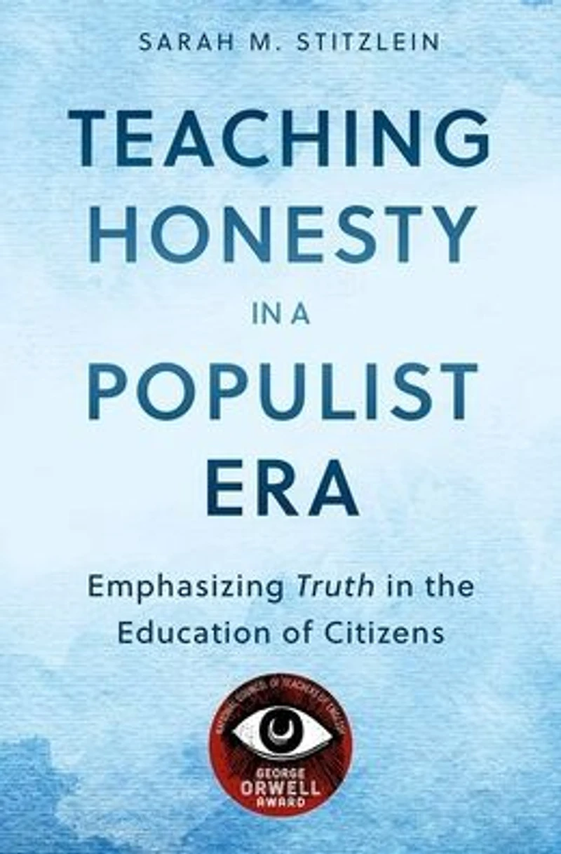 Teaching Honesty a Populist Era: Emphasizing Truth the Education of Citizens