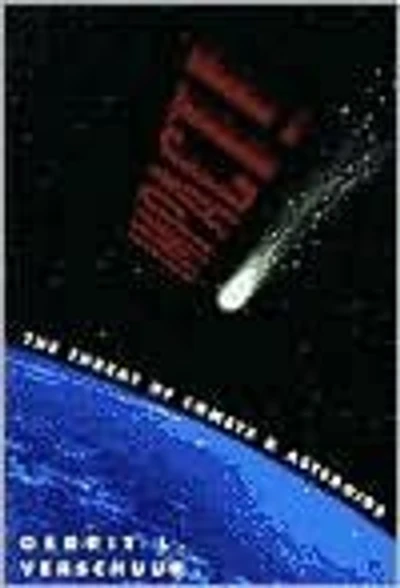 Impact!: The Threat of Comets and Asteroids