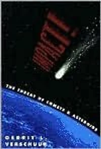 Impact!: The Threat of Comets and Asteroids
