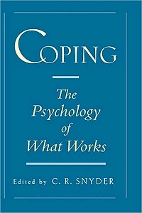 Coping: The Psychology of What Works