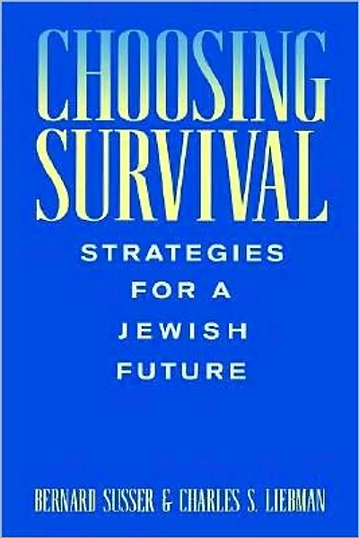 Choosing Survival: Strategies for a Jewish Future