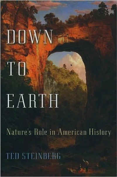 Down to Earth: Nature's Role American History