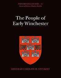 Winchester Studies 9.i: The People of Early Winchester