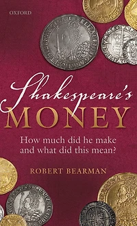 Shakespeare's Money: How much did he make and what this mean?