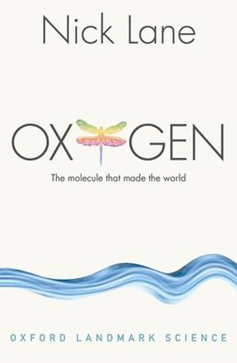 Oxygen: the molecule that made world