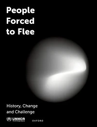 People Forced to Flee: History, Change and Challenge