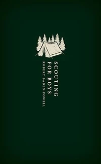 Scouting for Boys: A Handbook Instruction Good Citizenship