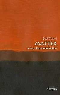 Matter: A Very Short Introduction