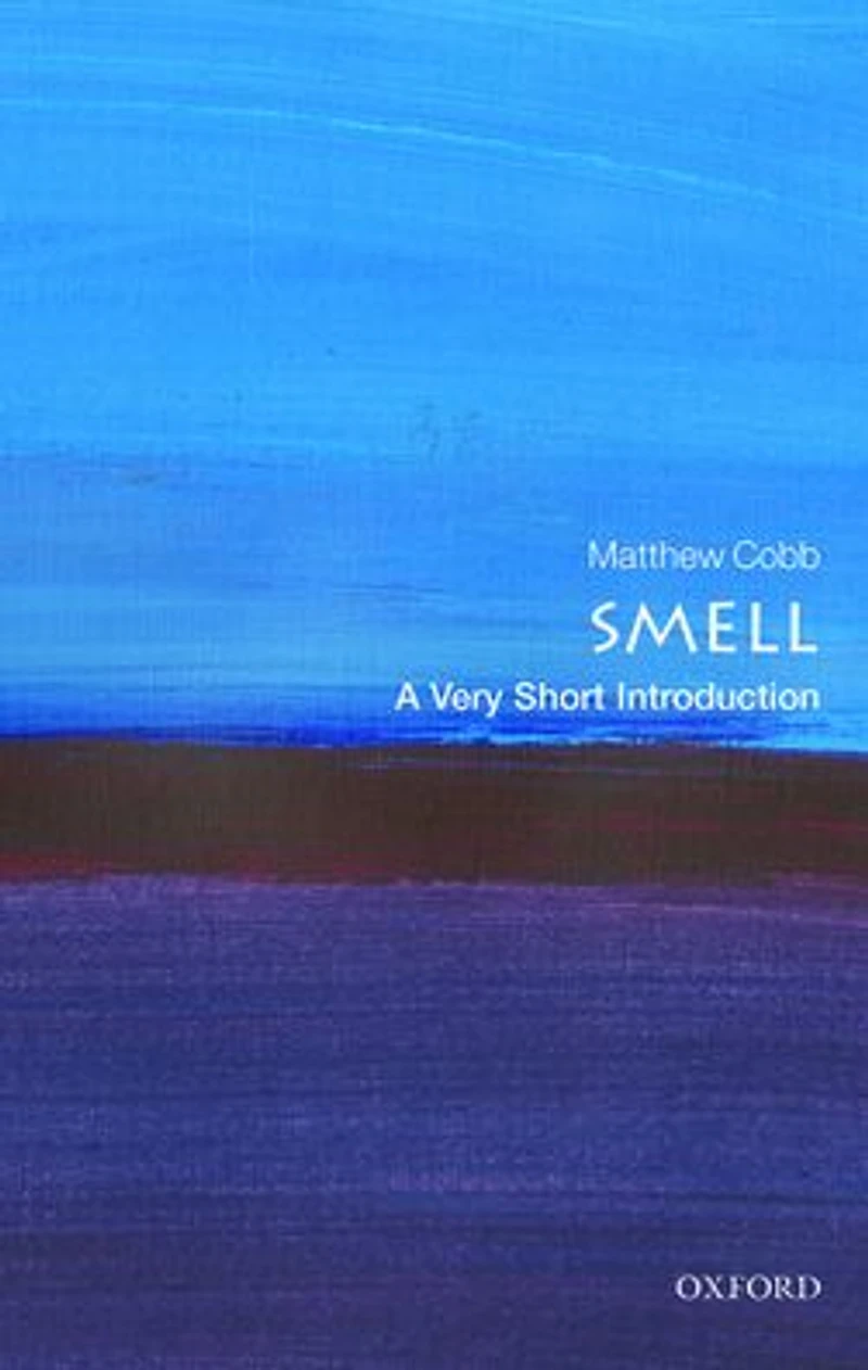 Smell: A Very Short Introduction