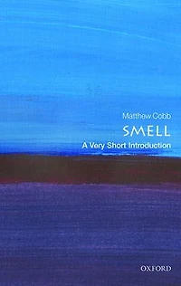 Smell: A Very Short Introduction