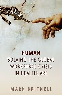 Human: Solving the global workforce crisis healthcare