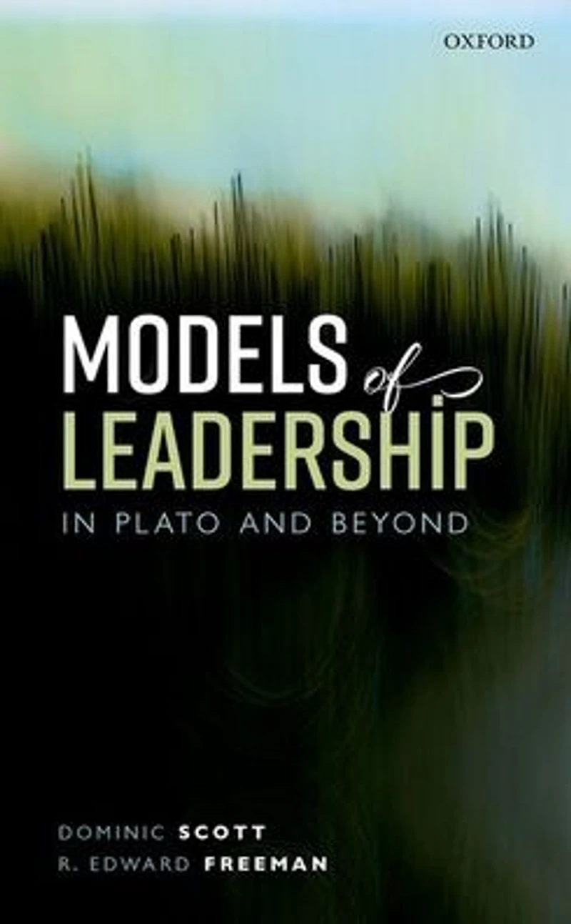 Models of Leadership Plato and Beyond