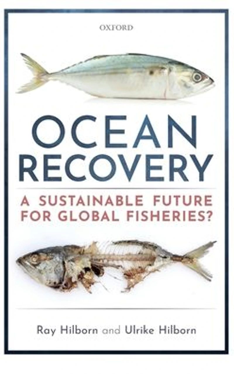 Ocean Recovery: A sustainable future for global fisheries?
