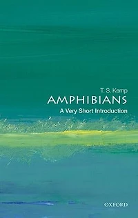 Amphibians: A Very Short Introduction