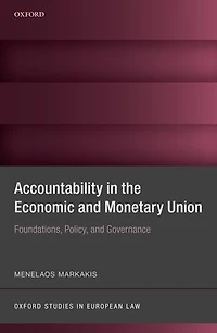 Accountability the Economic and Monetary Union: Foundations, Policy, Governance