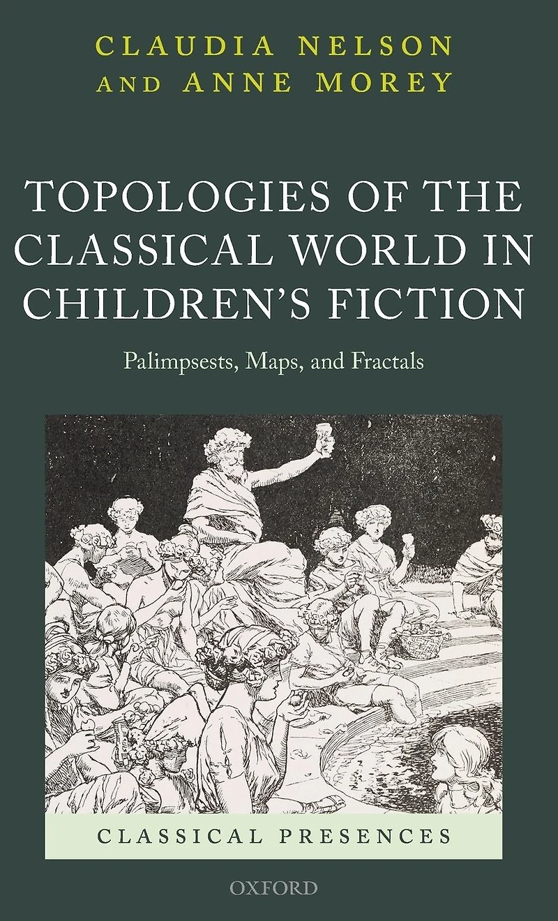 Topologies of the Classical World Children's Fiction: Palimpsests, Maps, and Fractals