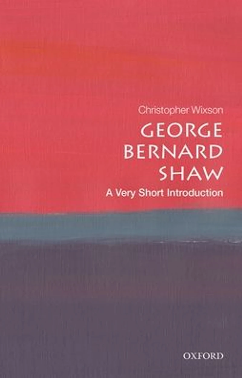 George Bernard Shaw: A Very Short Introduction