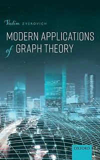 Modern Applications of Graph Theory