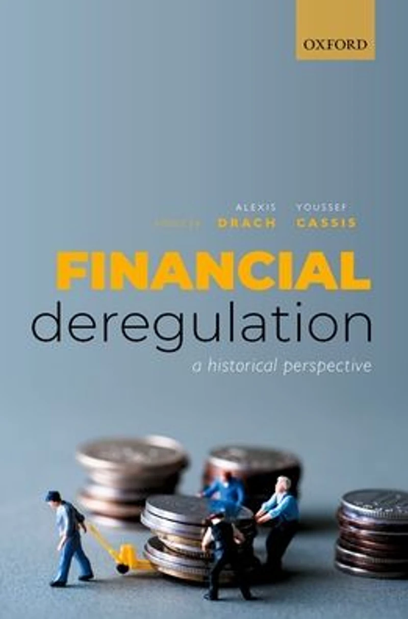 Financial Deregulation: A Historical Perspective