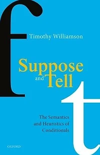 Suppose and Tell: The Semantics Heuristics of Conditionals
