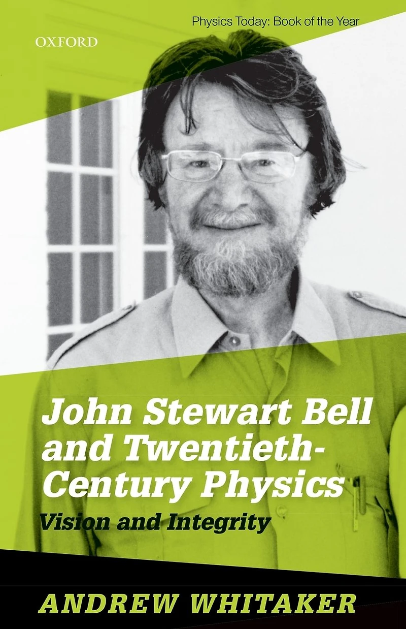 John Stewart Bell and Twentieth-Century Physics: Vision Integrity