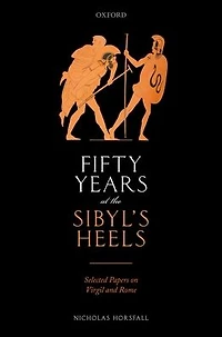 Fifty Years at the Sibyl's Heels: Selected Papers on Virgil and Rome