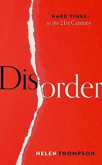 Disorder: Hard Times the 21st Century