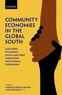 Community Economies the Global South: Case Studies of Rotating Savings and Credit Associations Economic Cooperation