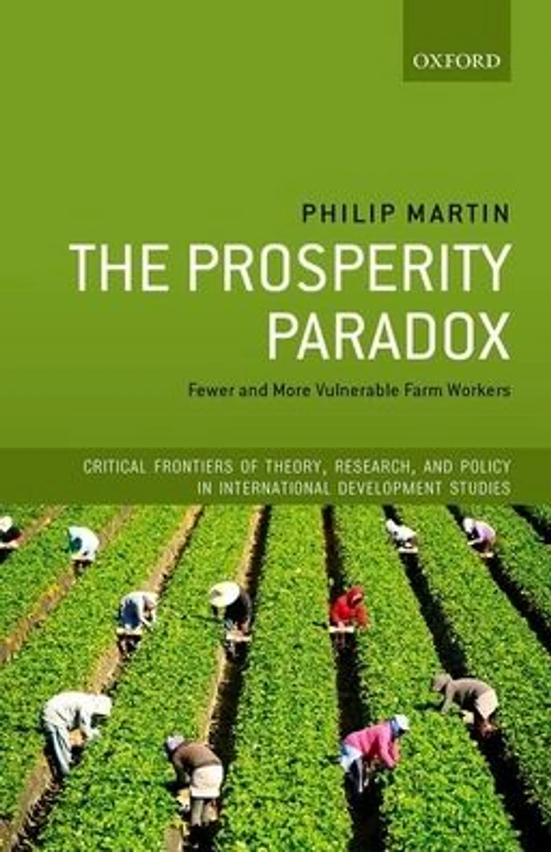 The Prosperity Paradox: Fewer and More Vulnerable Farm Workers