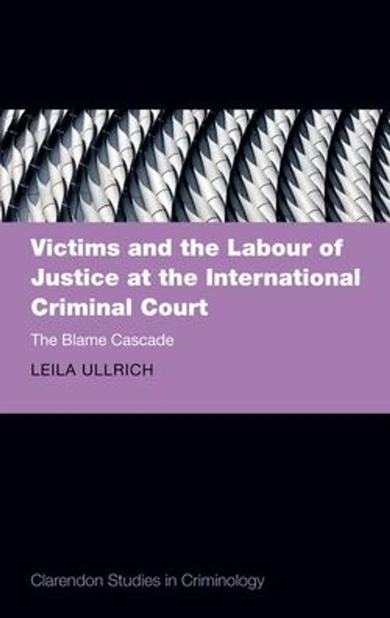 Victims and The Labour of Justice at International Criminal Court: Blame Cascade